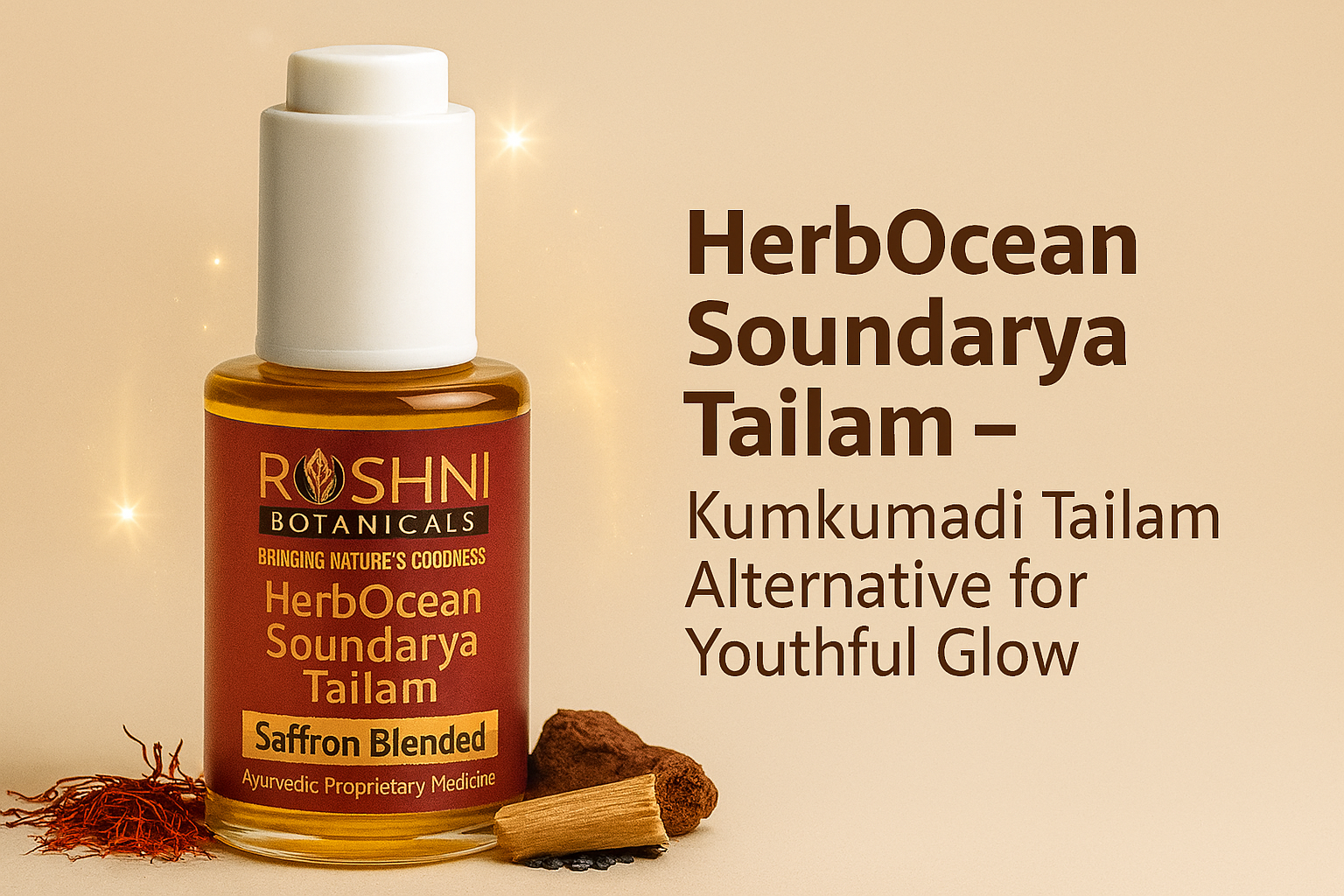 HerbOcean Soundarya Tailam: The Ayurvedic Kumkumadi Tailam Alternative for Youthful Radiance